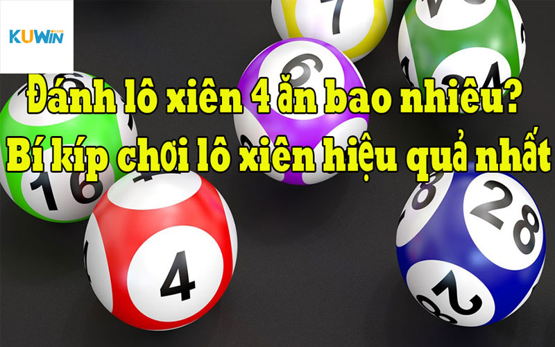 Lô xiên 4 ăn bao nhiêu